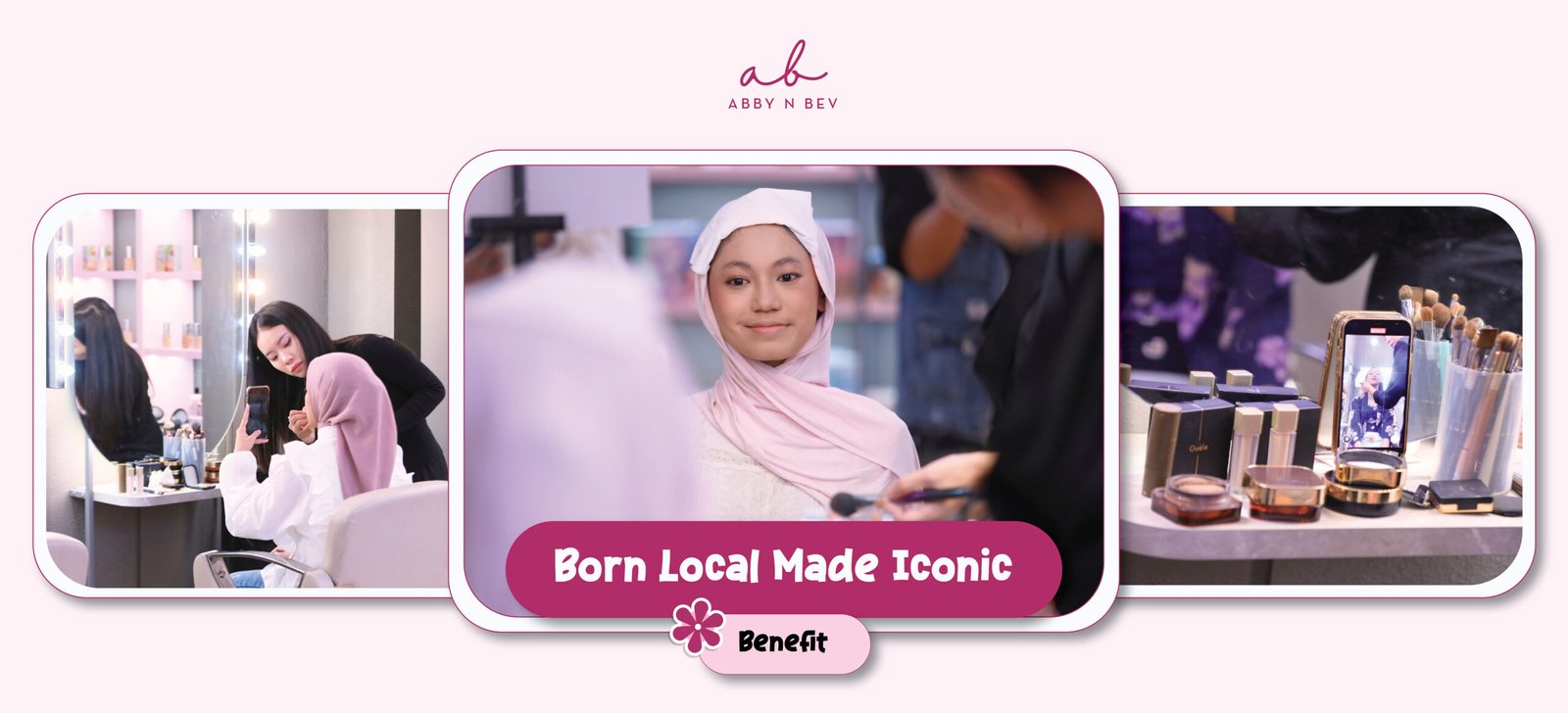 Benefit ikutan beauty event Born Local Made Iconic Abby n Bev toko kosmetik makeup dan skincare