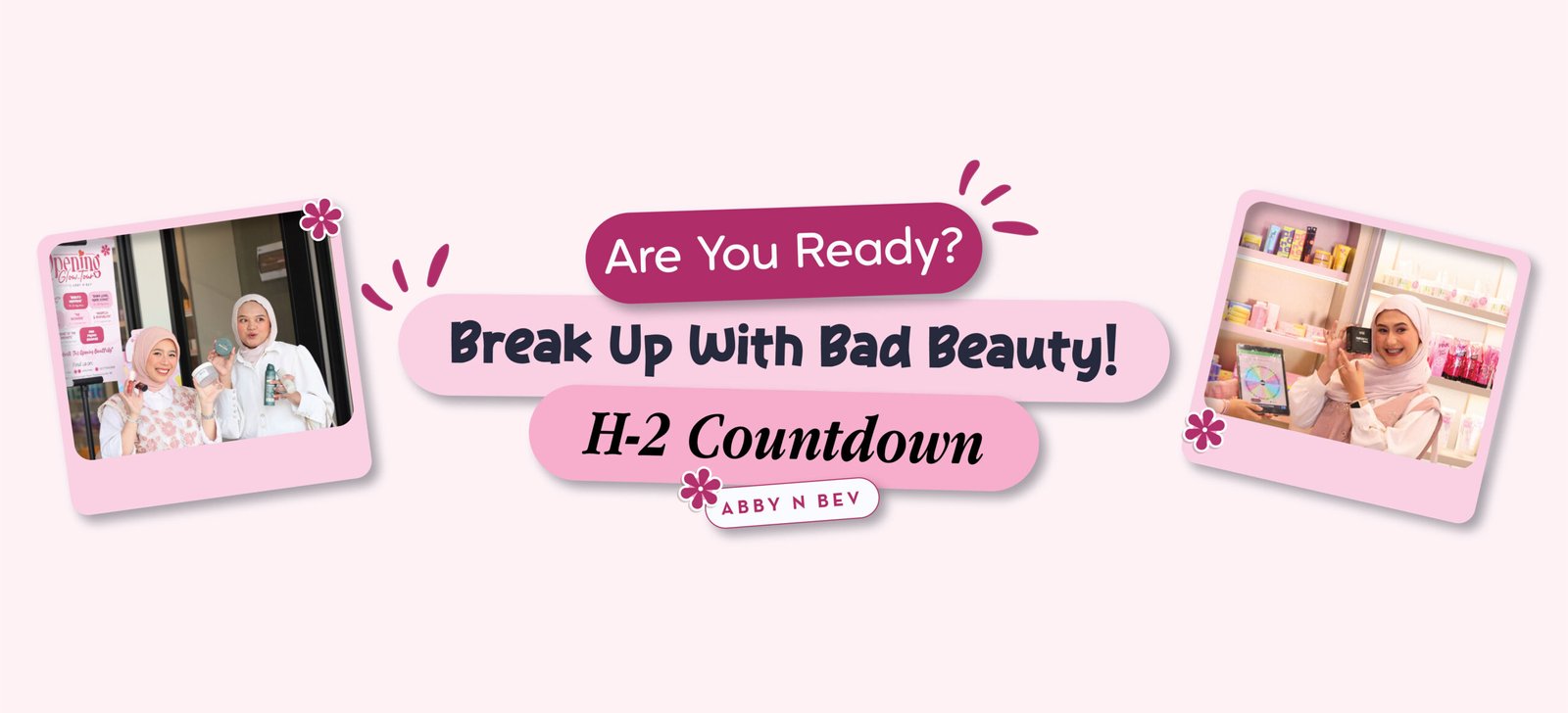 H-2 beauty event abby n bev x make over breakup with bad beauty