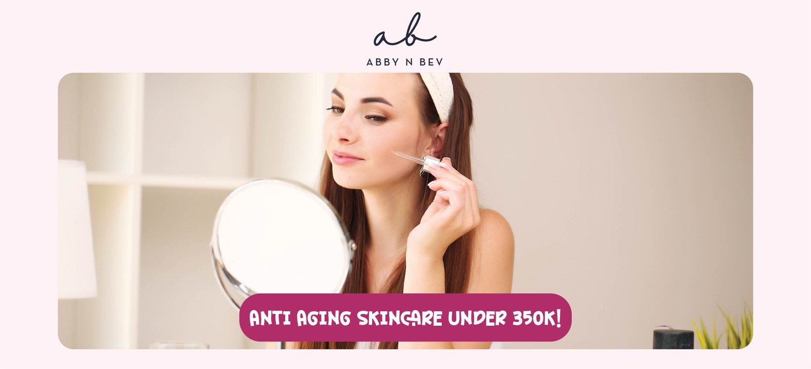 anti aging - under 350.000 - abby n bev toko kosmetik makeup dan skincare terpercaya