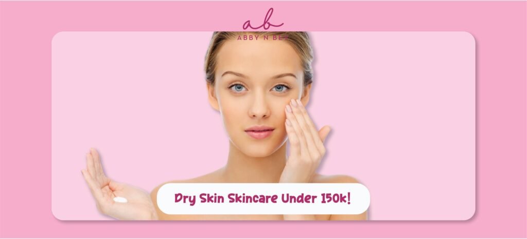 dry skin - under 150.000 - abby n bev toko kosmetik makeup dan skincare terpercaya