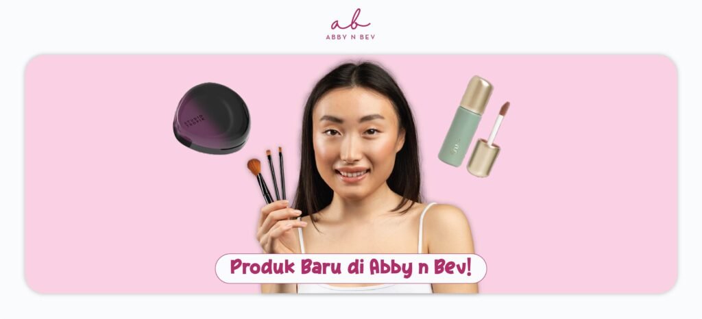 Product baru ready di abby n bev toko kosmetik makeup dan skincare terpercaya