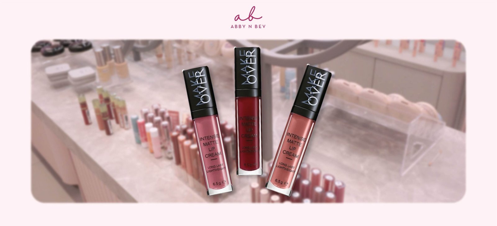 review Make Over Intense Matte Lip Cream – Abby n Bev toko kosmetik makeup dan skincare bandung review Make Over Intense Matte Lip Cream - Abby n Bev toko kosmetik makeup dan skincare bandung